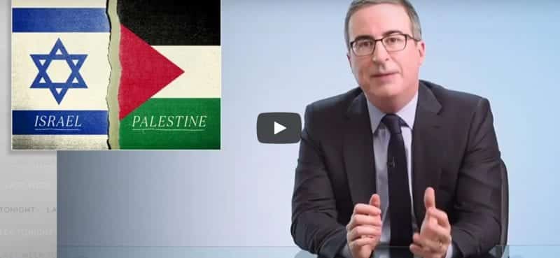 john oliver arab israeli conflict palestine 1